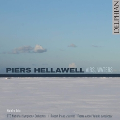 Hellawell Piers - Piers Hellawell: Airs, Waters