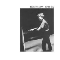 Fullman Ellen - In The Sea