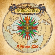 Spyro Gyra - A Foreign Affair