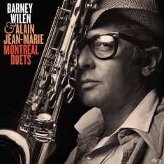 Barney & Alain Jean-Marie Wilen - Montreal Duets