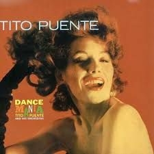 PUENTE TITO & HIS ORCHESTRA - Dance Mania i gruppen VI TIPSAR / Record Store Day / RSD2013-2020 hos Bengans Skivbutik AB (3846648)