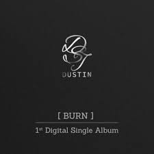 Dustin - Burn