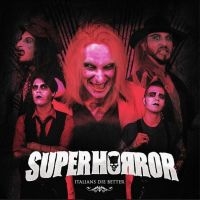 Superhorror - Italians Die Better