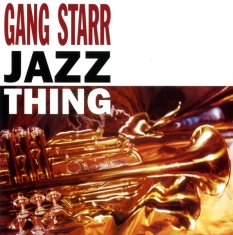 Gang Starr - Jazz Thing