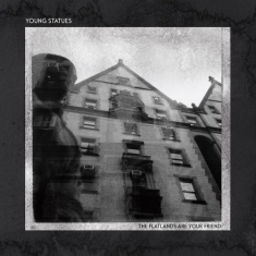 Young Statues - Flatlands Are Your Friend