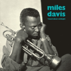 Miles Davis - Round About Midnight