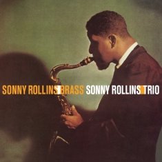 Sonny Rollins - Brass / Trio