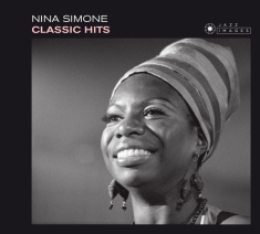 Nina Simone - Classic Hits: The Queen Of Soul