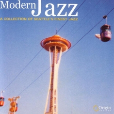 V/A - Modern Jazz: A Collection Of Seattle's Finest Jazz