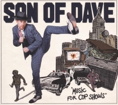 Son Of Dave - Music For Cop Shows