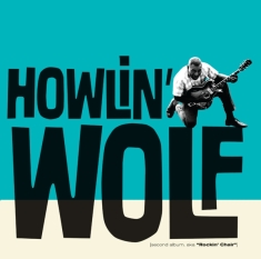 Howlin' Wolf - Howlin' Wolf - Howlin' Wolf (A.K.A. Rockin' Chair)