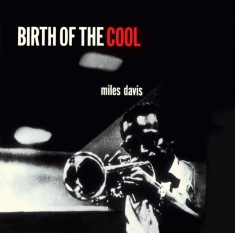 Miles Davis - Birth Of The Cool