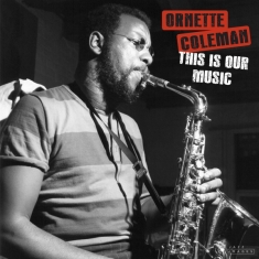 Coleman Ornette - This Is Our Music