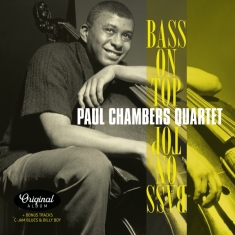 Paul -Quartet- Chambers - Bass On Top + 2