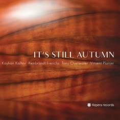 Kalhor - It's Still Autumn