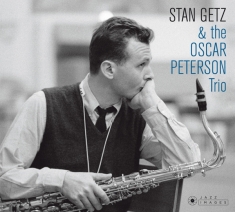 Stan Getz - Stan Getz & The Oscar Peterson Trio