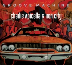 Charlie & Iron City Apicella - Groove Machine