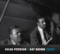 Peterson Oscar & Ray Brown - Tenderly + Keyboard: Music By Oscar Peterson