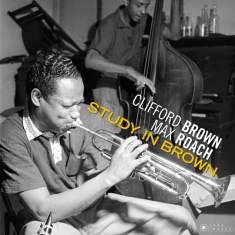 Max Roach Clifford Brown - Study In Brown + Clifford Brown & Max Ro