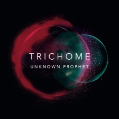 Trichome - Unknown Prophet