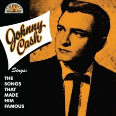 Johnny Cash - Sings The Songs That Made Him Famous