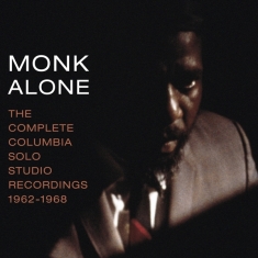 Thelonious Monk - Monk Alone: Complete Columbia Solo Studio Recordings