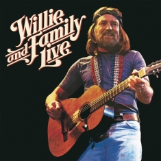 Nelson Willie - Willie And Family Live