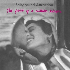 Fairground Attraction - First Of A Million Kisses