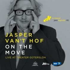 Jasper Van 'T & Tony Lakatos Hof - On The Move