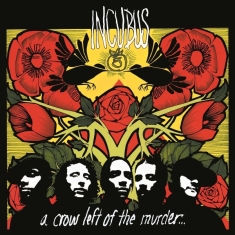 Incubus - A Crow Left Of The Murder