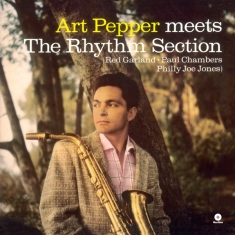 Art Pepper - Meets The Rhythm Section