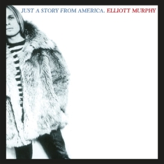 Elliott Murphy - Just A Story From America