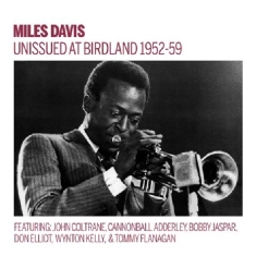 Davis Miles - Unissued 1952-59 Birdland Broadcasts