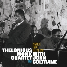 Thelonious Monk - Complete Live At The Five Spot 1958