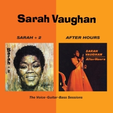 Sarah Vaughan - Sarah +2/After Hours