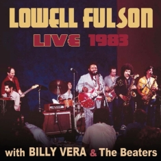 Lowell Fulson - Live With Billy Vera & The Beaters