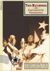 Trio Matamoros - Eternamente Matamoros