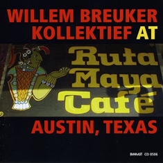 Willem Breuker Kollektief - Willem Breuker Kollektief At Ruta Maya Cafe Austi