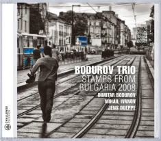 Bodurov Trio - Stamps From Bulgaria 2008