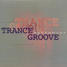 Trance Groove - Paramount