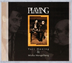 Honing Yuri & Mengelberg Misha - Playing