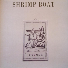 Shrimp Boat - Duende