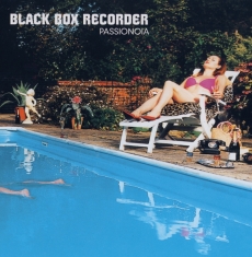 Black Box Recorder - Passionoia