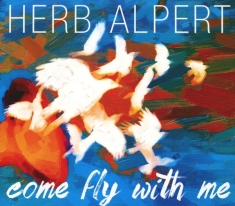 Herb Alpert - Come Fly With Me