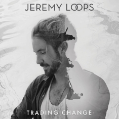 Jeremy Loops - Trading Change