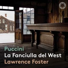 Puccini Giacomo - La Fanciulla Del West