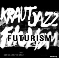 Various Artists - Kraut Jazz Futurism Vol 2