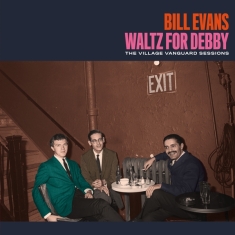 Evans Bill - Waltz For Debby -Bonus Tracks-