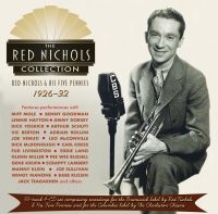 Nichols Red And His Five Pennies - Red Nichols Collection 1926-32