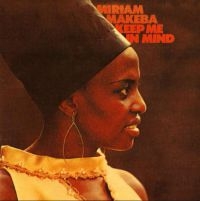 Makeba Miriam - Keep Me In Mind